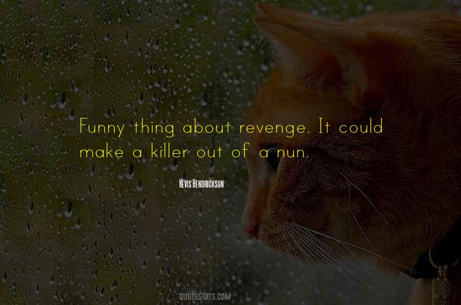 A Revenge Quotes #624266