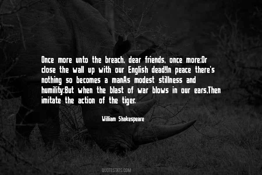 Once More Unto The Breach Quotes #224035