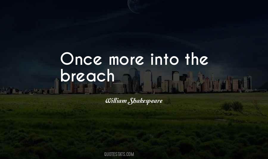 Once More Unto The Breach Quotes #294967