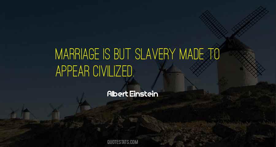 Marriage Slavery Quotes #175152