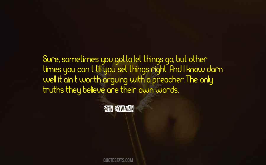 You Gotta Let It Go Quotes #1349809