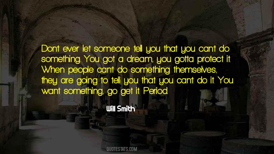 You Gotta Let It Go Quotes #1838537