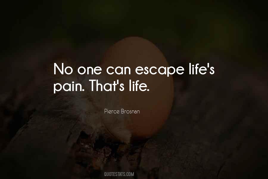 Escape Life Quotes #199710