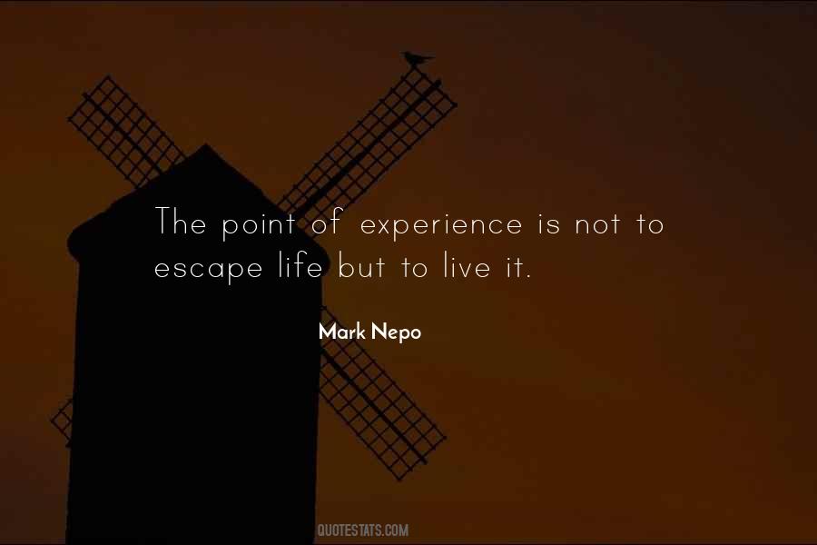 Escape Life Quotes #406524