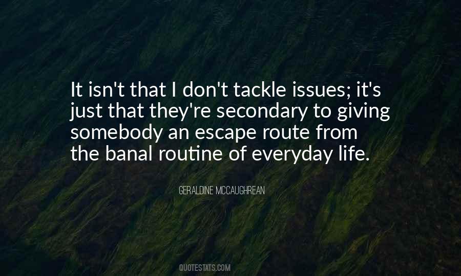 Escape Life Quotes #752196