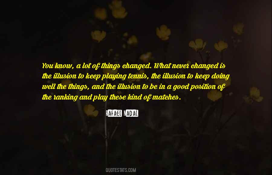 Play My Position Quotes #1824076