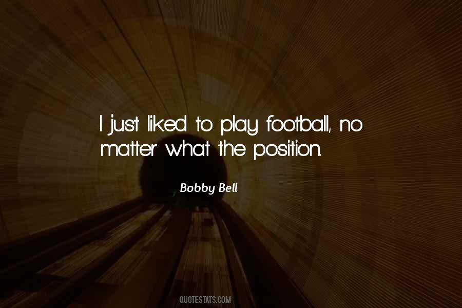 Play My Position Quotes #23207