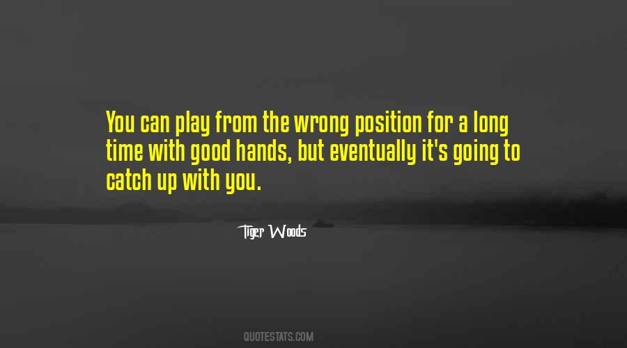 Play My Position Quotes #379996
