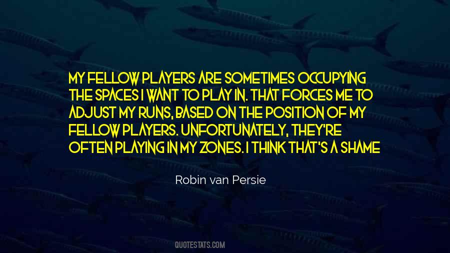 Play My Position Quotes #529802