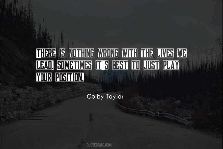 Play My Position Quotes #737867