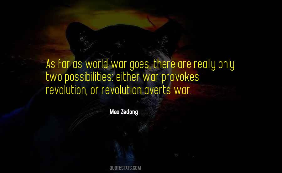 There Are Two Possibilities Quotes #1596590
