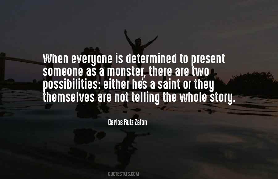 There Are Two Possibilities Quotes #737623