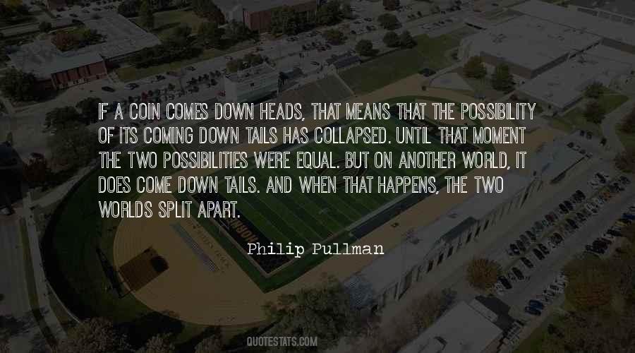 There Are Two Possibilities Quotes #879859