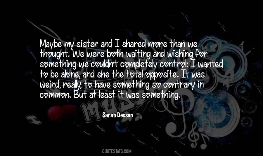 We Were Waiting Quotes #1630414