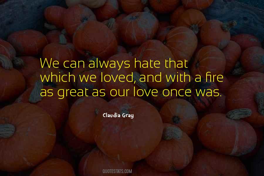 Love Fire Quotes #694413