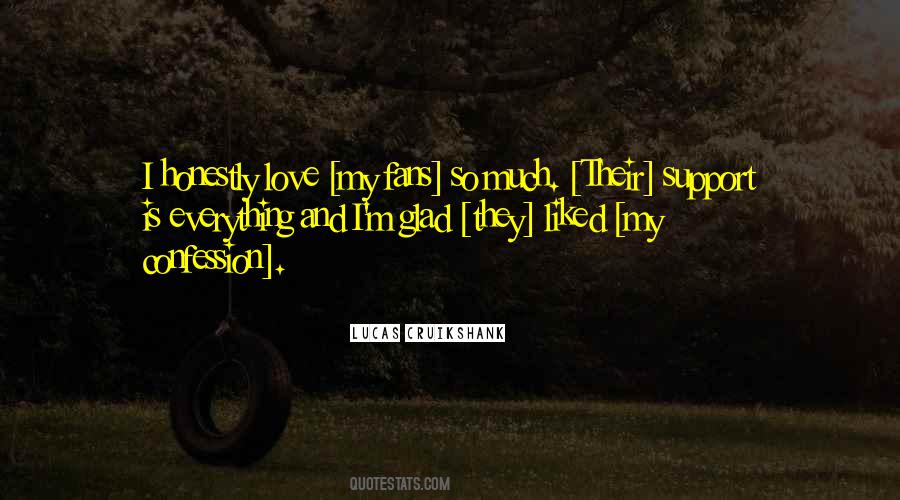 Support Is Everything Quotes #1557125