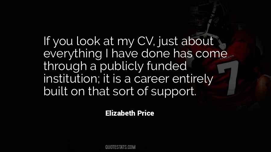 Support Is Everything Quotes #556772