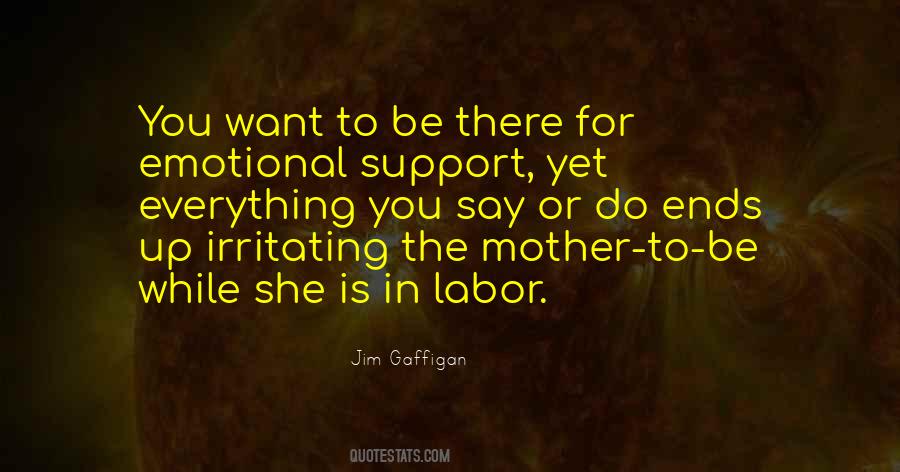 Support Is Everything Quotes #981517