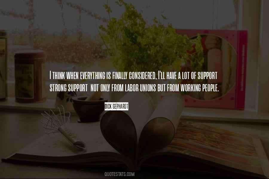 Support Is Everything Quotes #989752