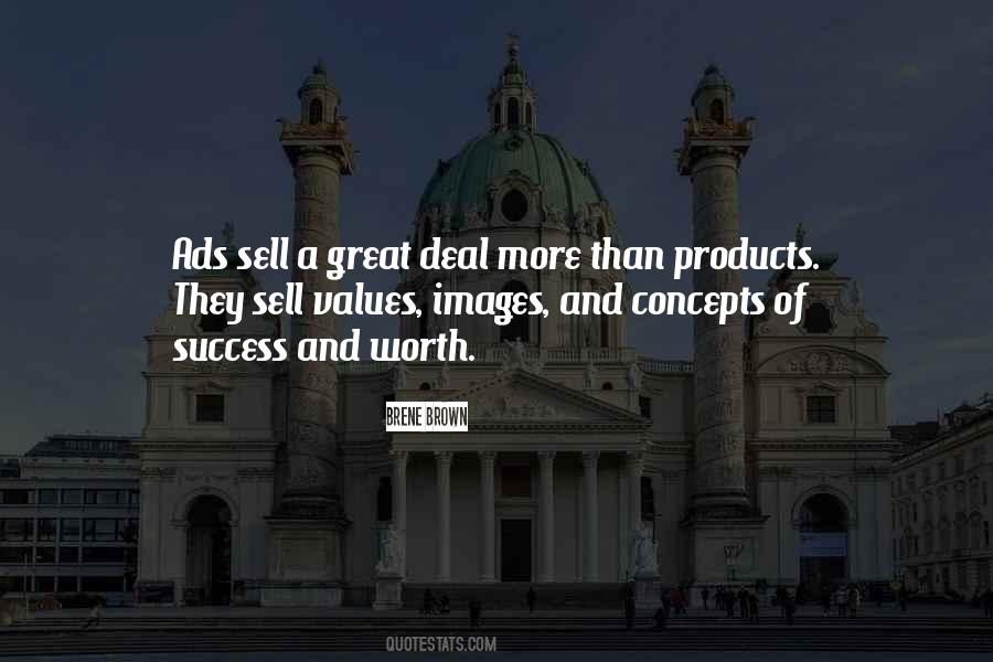 Quotes About Great Products #1054739