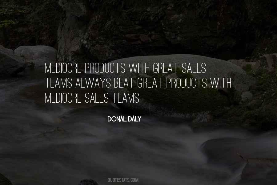 Quotes About Great Products #1786241