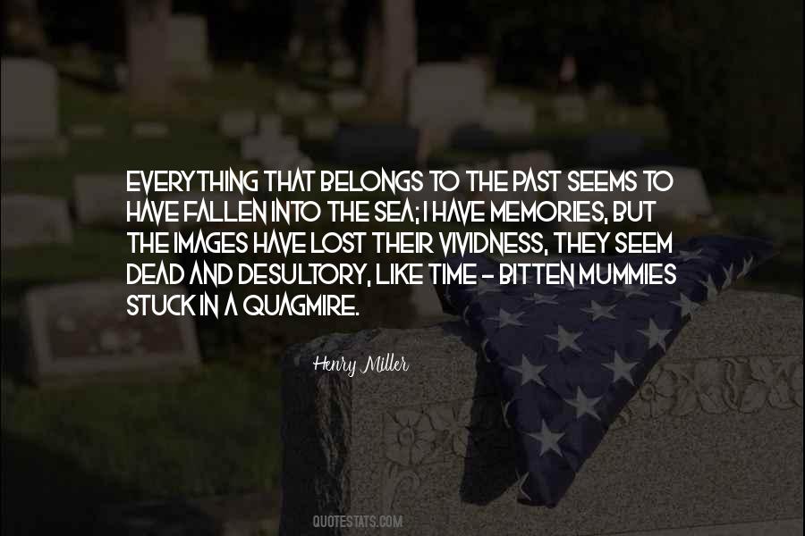 Lost In The Past Quotes #1736363
