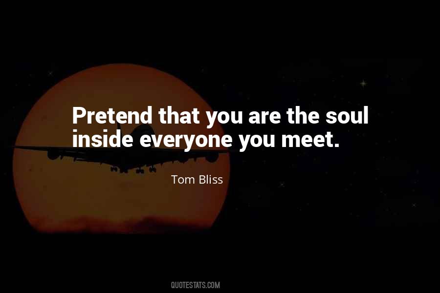 Everyone You Meet Quotes #974453