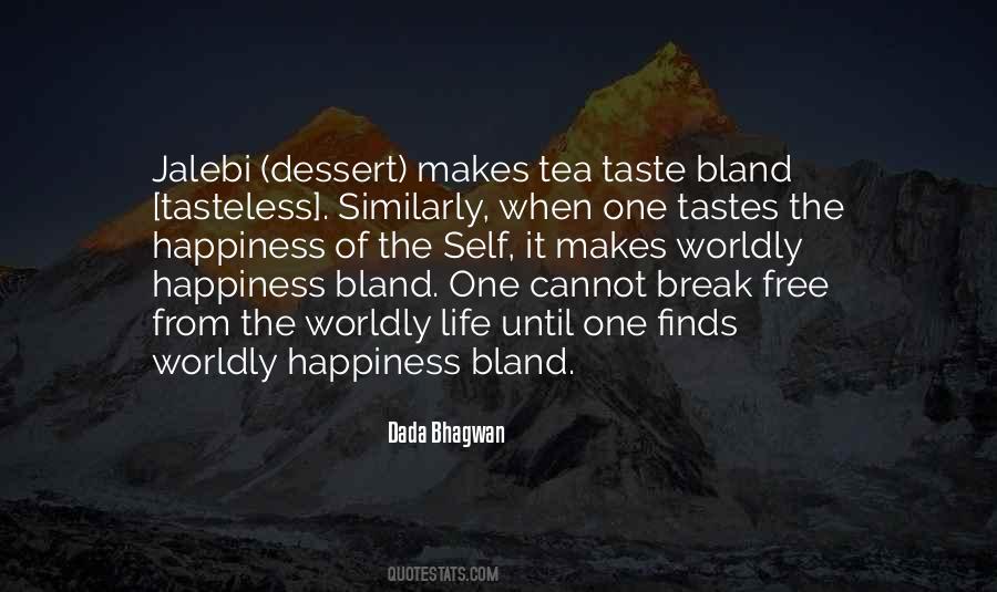The Tea Break Quotes #1438484
