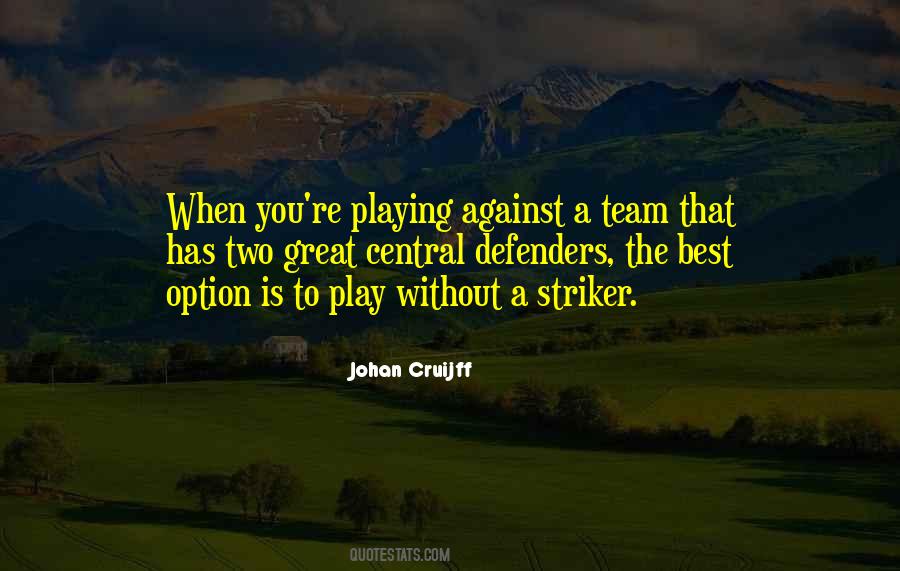 Team Best Quotes #1393518