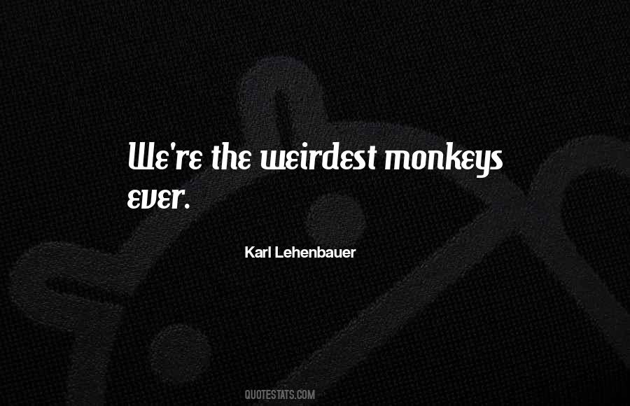 The Weirdest Quotes #716673