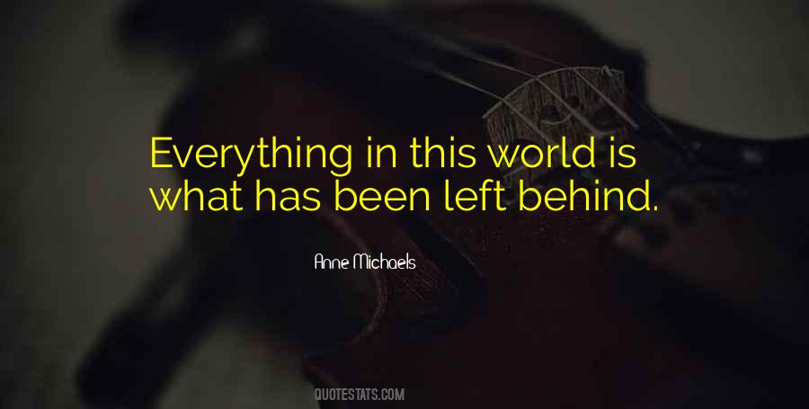 No One Will Be Left Behind Quotes #53279