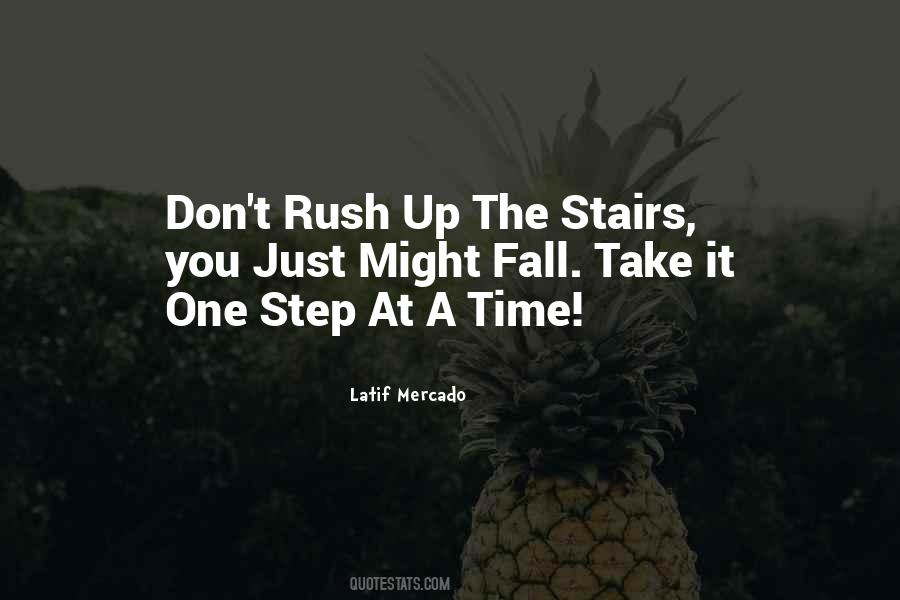 Just Take One Step At A Time Quotes #1594039