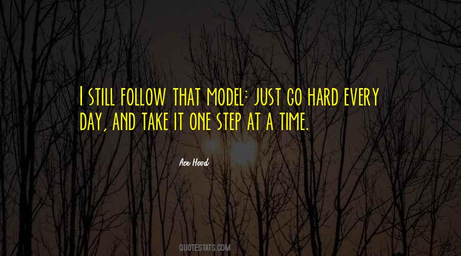 Just Take One Step At A Time Quotes #405162