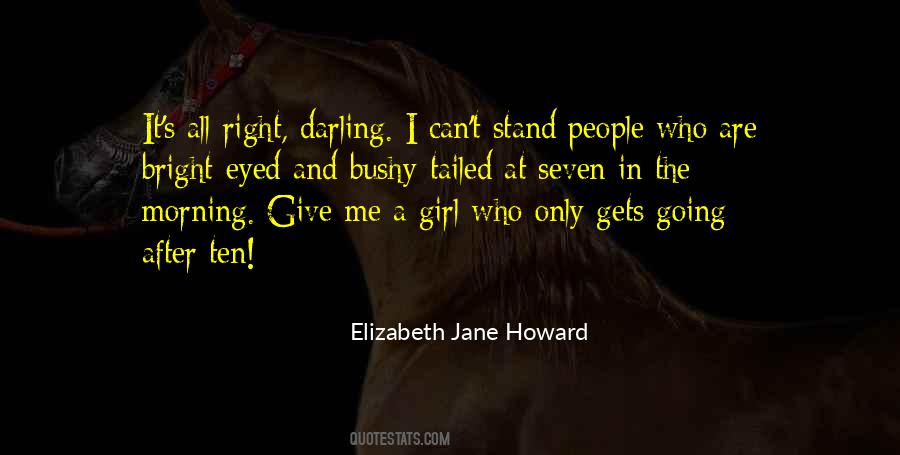 Morning My Darling Quotes #1044205