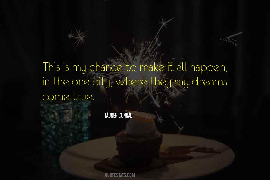 Make Their Dreams Come True Quotes #191955