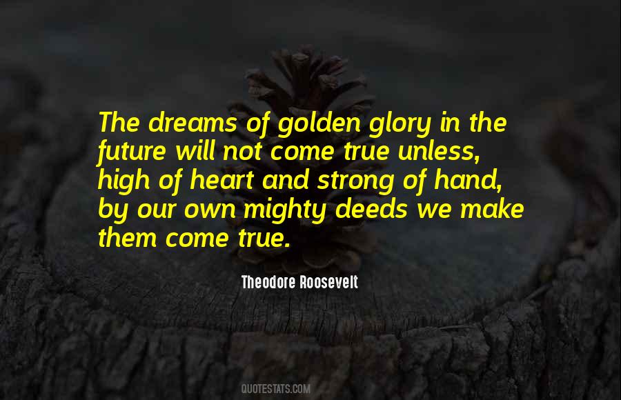 Make Their Dreams Come True Quotes #219915