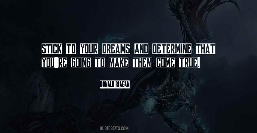 Make Their Dreams Come True Quotes #236504