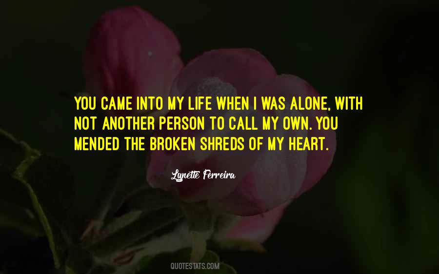 When I Was Alone Quotes #1505716