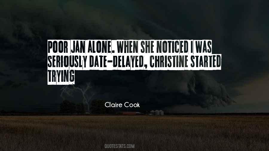 When I Was Alone Quotes #785113