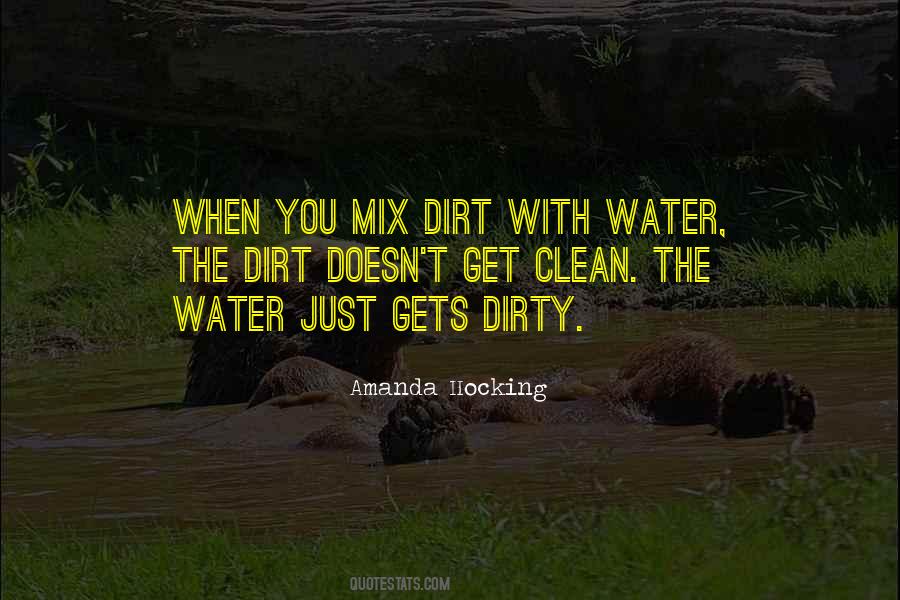 Clean Dirty Quotes #1135667