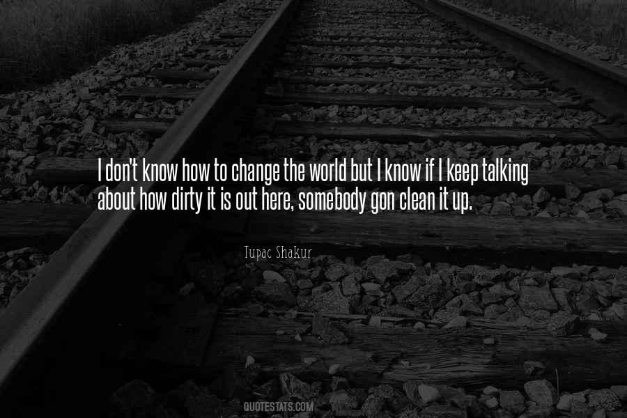 Clean Dirty Quotes #1313680