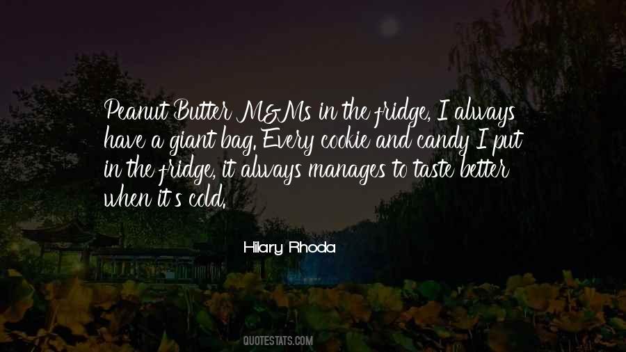 You Are The Peanut To My Butter Quotes #110896