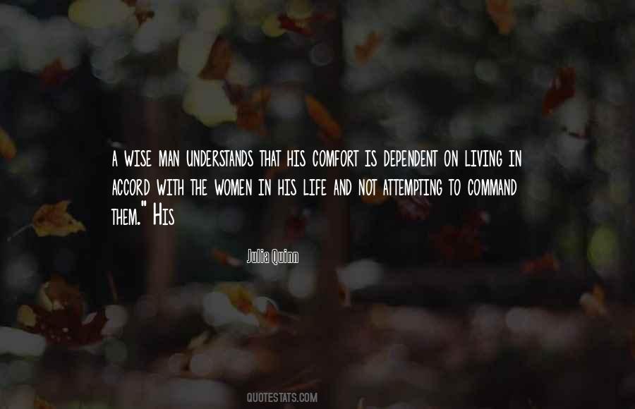 Man Is Dependent Quotes #896753