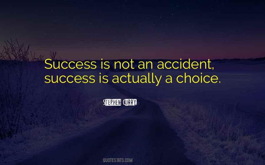 Accident Inspirational Quotes #610578