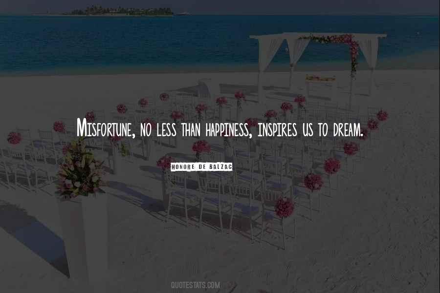 Happiness Dream Quotes #1345791