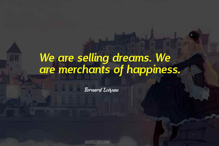 Happiness Dream Quotes #406906