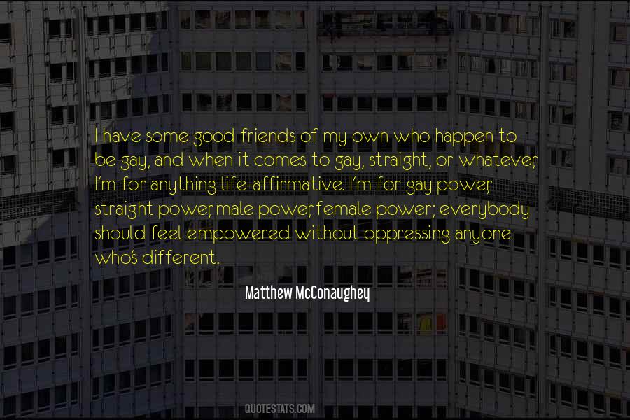 For My Own Good Quotes #1027866