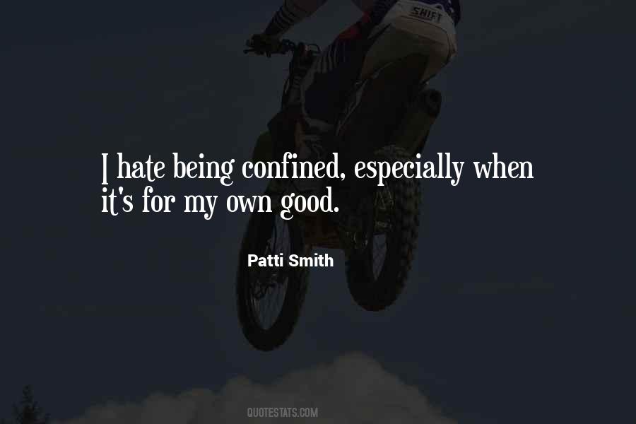 For My Own Good Quotes #1146549