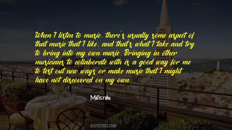 For My Own Good Quotes #1192690