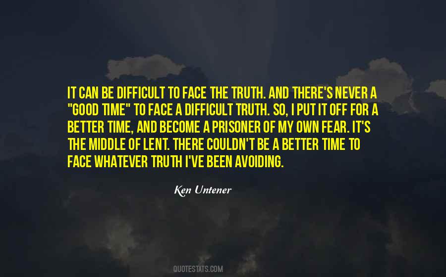 For My Own Good Quotes #136884